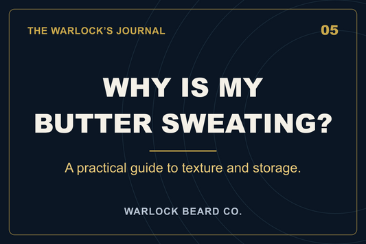 Why Is My Beard Butter Sweating? Texture, Storage, and What to Check