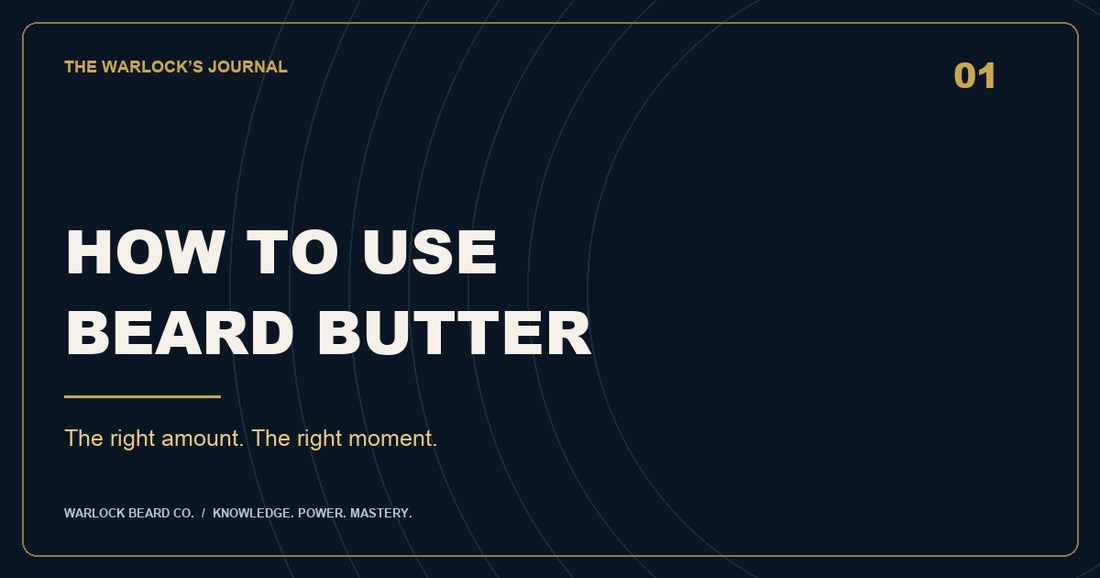 How to Use Beard Butter: How Much, How Often, and Before Bed